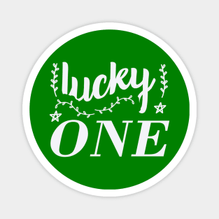 Lucky One St Patrivks Day Magnet